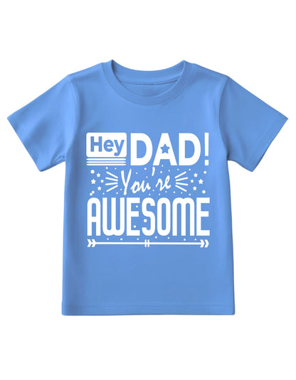 Kids T-shirt - Dad You're Awesome