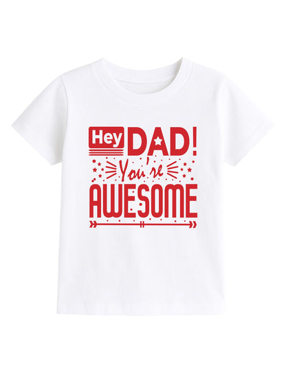 Kids T-shirt - Dad You're Awesome