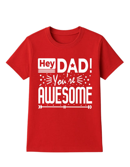 Kids T-shirt - Dad You're Awesome